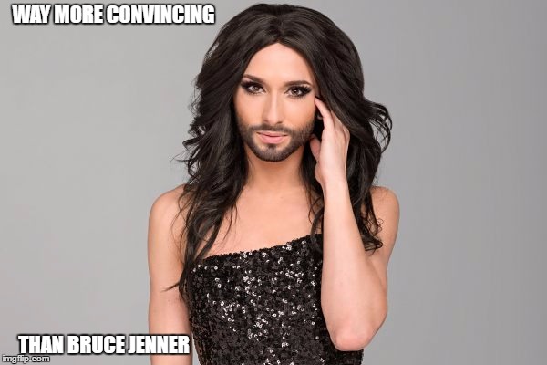 Bruce Who? | WAY MORE CONVINCING; THAN BRUCE JENNER | image tagged in the nice guy,drag queen | made w/ Imgflip meme maker
