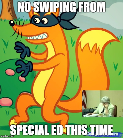 NOT THIS TIME | NO SWIPING FROM; SPECIAL ED THIS TIME | image tagged in swiper,school | made w/ Imgflip meme maker