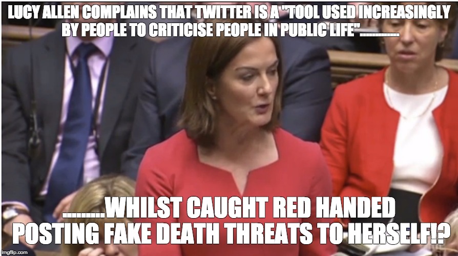 How Ironic!? | LUCY ALLEN COMPLAINS THAT TWITTER IS A "TOOL USED INCREASINGLY BY PEOPLE TO CRITICISE PEOPLE IN PUBLIC LIFE"............. .........WHILST CAUGHT RED HANDED POSTING FAKE DEATH THREATS TO HERSELF!? | image tagged in lucy allen laura keunssberg tory lies | made w/ Imgflip meme maker