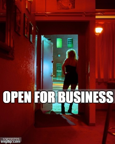 Open for Business | OPEN FOR BUSINESS | image tagged in streetwalker,open,humor | made w/ Imgflip meme maker