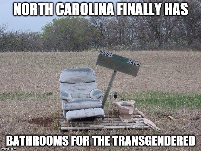 TRANS BATHROOMS | NORTH CAROLINA FINALLY HAS; BATHROOMS FOR THE TRANSGENDERED | image tagged in nc bathrooms | made w/ Imgflip meme maker