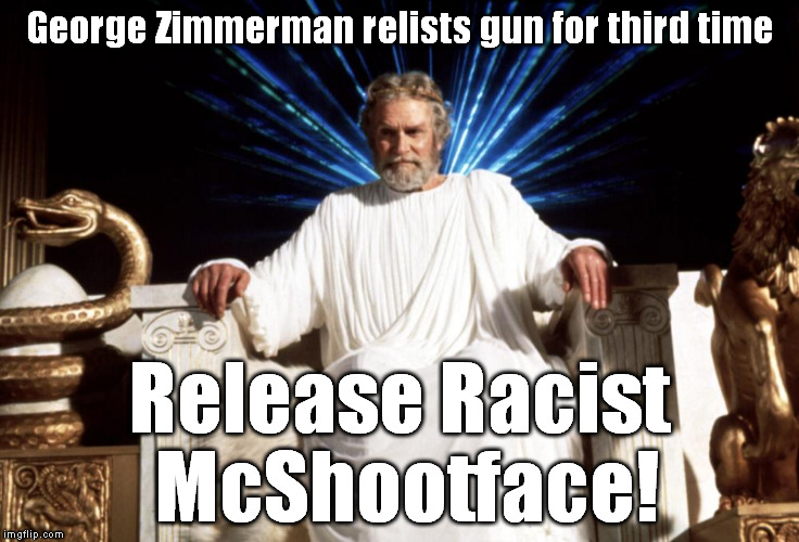 Zeuss |  George Zimmerman relists gun for third time; Release Racist McShootface! | image tagged in zeuss,george zimmerman,auction,racist mcshootface,troll god,murder weapon | made w/ Imgflip meme maker