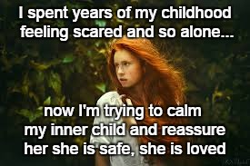 F**k you...you can't hurt me anymore! | I spent years of my childhood feeling scared and so alone... now I'm trying to calm my inner child and reassure her she is safe, she is loved | image tagged in child abuse,lonely,beating,scared kid,crying girl | made w/ Imgflip meme maker