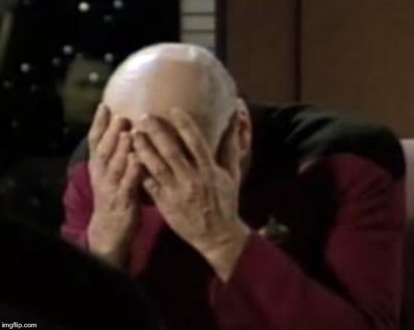Picard Double Facepalm | . | image tagged in picard double facepalm | made w/ Imgflip meme maker