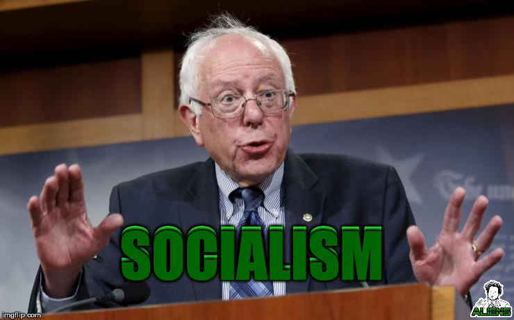 B̼͙̀ͅe̤̻͕̹̲ṛ̘̩̠̣͠n̦̦̻i͇͈̲̯e͏̻ ̘̞̟̲͍͝S҉̻͕̪̗̤̱a̢n͖̘͇͚̜̺d̬̜̹̱̯̼é͉͎r̶̯s̢̙͙͎̩ | SOCIALISM; SOCIALISM | image tagged in bernie aliens | made w/ Imgflip meme maker