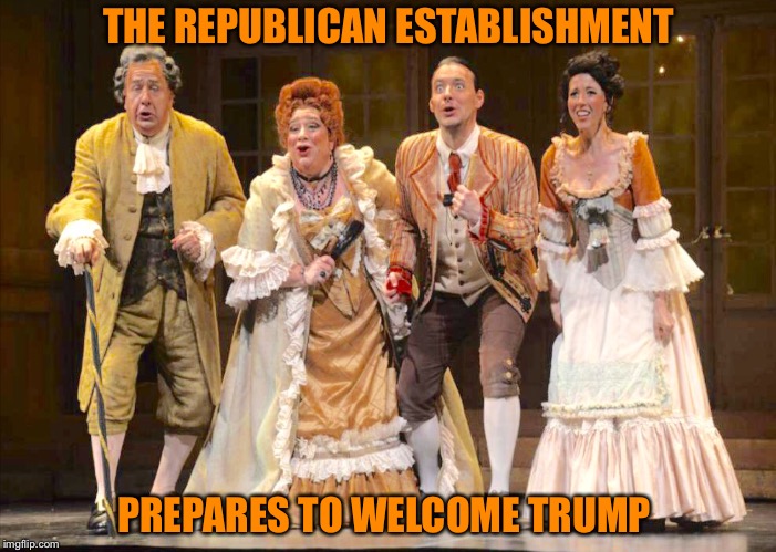 The Marriage of...Who? | THE REPUBLICAN ESTABLISHMENT; PREPARES TO WELCOME TRUMP | image tagged in republicans | made w/ Imgflip meme maker