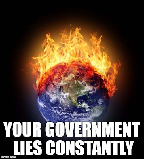 YOUR GOVERNMENT LIES CONSTANTLY | made w/ Imgflip meme maker