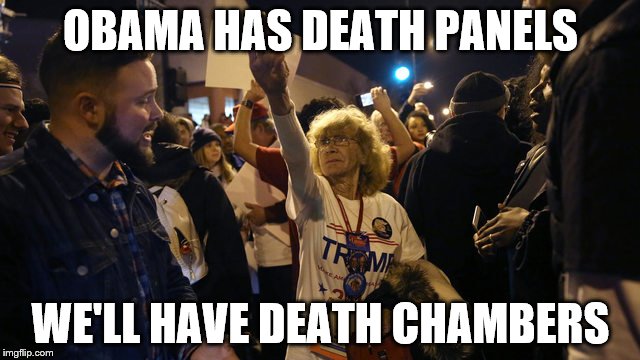 death panels | OBAMA HAS DEATH PANELS; WE'LL HAVE DEATH CHAMBERS | image tagged in trump 2016 | made w/ Imgflip meme maker