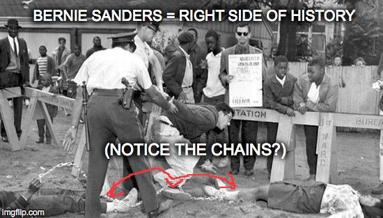 Bernie Sanders civil rights movement | BERNIE SANDERS = RIGHT SIDE OF HISTORY; (NOTICE THE CHAINS?) | image tagged in bernie sanders | made w/ Imgflip meme maker