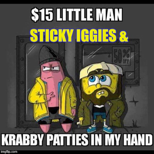 STICKY IGGIES & | image tagged in sticky iggies chicken an waffles | made w/ Imgflip meme maker