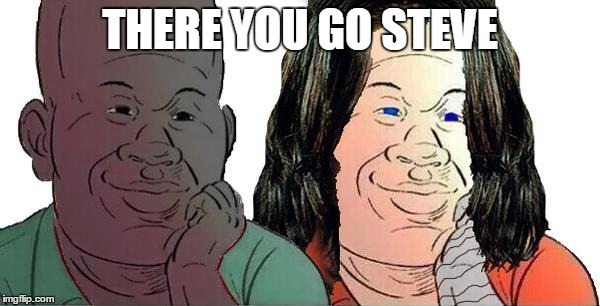 THERE YOU GO STEVE | image tagged in bucky  sam | made w/ Imgflip meme maker