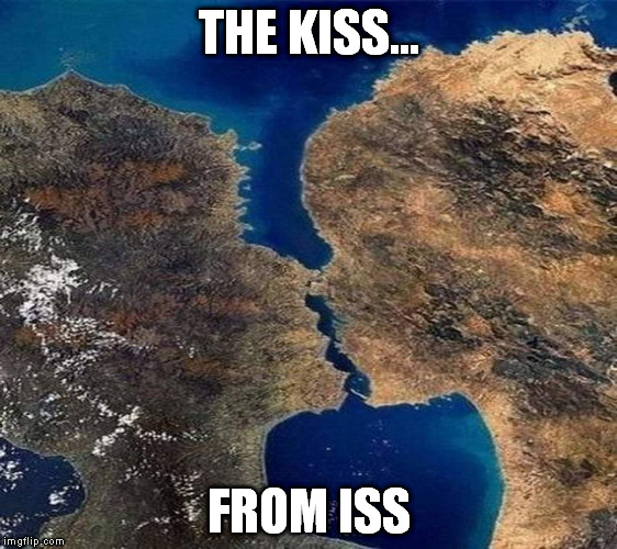 THE KISS... FROM ISS | image tagged in memes | made w/ Imgflip meme maker