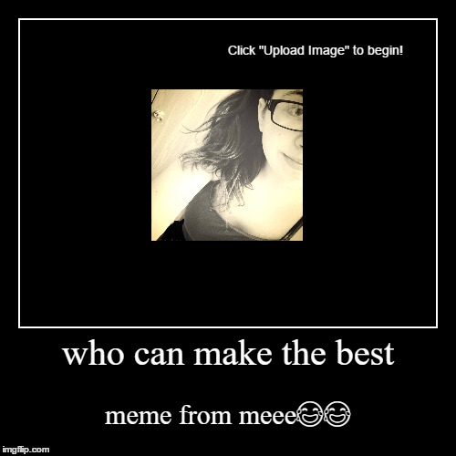 image tagged in funny,demotivationals | made w/ Imgflip demotivational maker