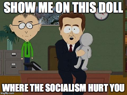 Show me on this doll | SHOW ME ON THIS DOLL; WHERE THE SOCIALISM HURT YOU | image tagged in show me on this doll | made w/ Imgflip meme maker