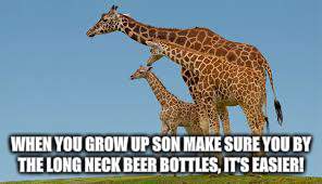 WHEN YOU GROW UP SON MAKE SURE YOU BY THE LONG NECK BEER BOTTLES, IT'S EASIER! | made w/ Imgflip meme maker
