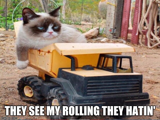 THEY SEE MY ROLLING THEY HATIN' | made w/ Imgflip meme maker