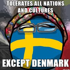 Hippie Sweden | TOLERATES ALL NATIONS AND CULTURES; EXCEPT DENMARK | image tagged in memes,funny,polandball,hippie,denmark | made w/ Imgflip meme maker