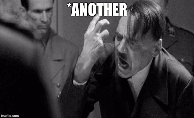 *ANOTHER | made w/ Imgflip meme maker