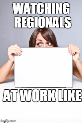 WATCHING REGIONALS; AT WORK LIKE | image tagged in crossfit,reginals,boxlife,fitness | made w/ Imgflip meme maker