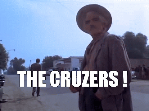 THE CRUZERS ! A QUINN MARTIN PRODUCTION VIVA LA CRUZ ! | image tagged in gifs | made w/ Imgflip video-to-gif maker