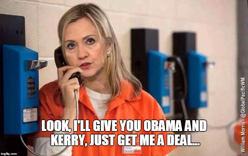 Let's make a deal | LOOK, I'LL GIVE YOU OBAMA AND KERRY, JUST GET ME A DEAL... | image tagged in hillary,criminal | made w/ Imgflip meme maker