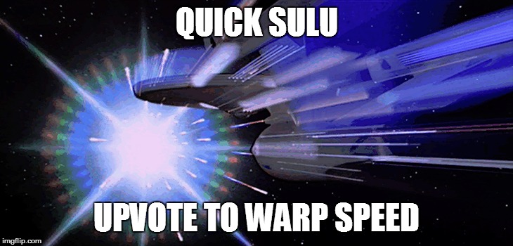 QUICK SULU UPVOTE TO WARP SPEED | made w/ Imgflip meme maker