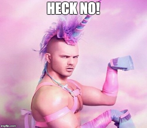 HECK NO! | made w/ Imgflip meme maker