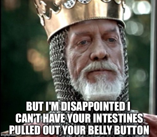 BUT I'M DISAPPOINTED I CAN'T HAVE YOUR INTESTINES PULLED OUT YOUR BELLY BUTTON | made w/ Imgflip meme maker