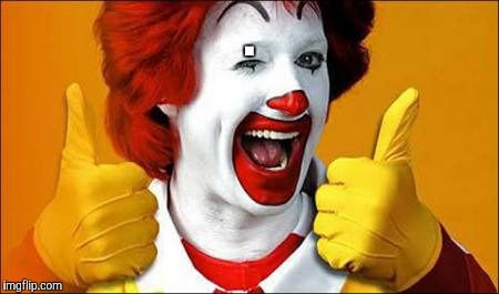 ronald | . | image tagged in ronald | made w/ Imgflip meme maker