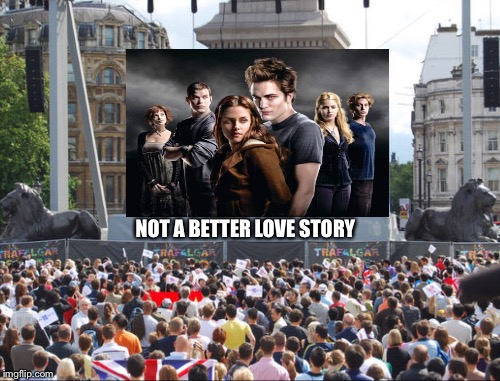 Twilight Stars | NOT A BETTER LOVE STORY | image tagged in twilight | made w/ Imgflip meme maker