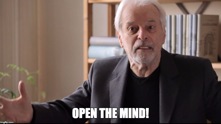 OPEN THE MIND! | image tagged in jodo 1 | made w/ Imgflip meme maker