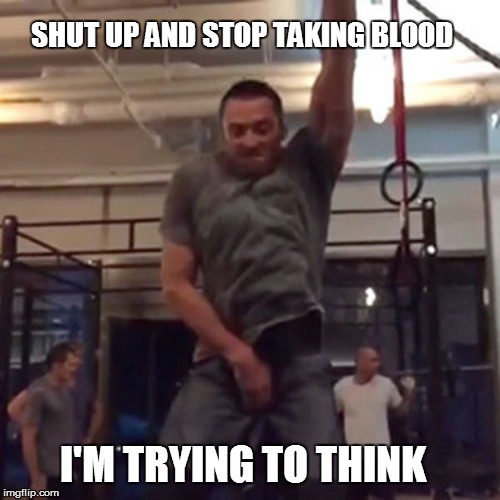 SHUT UP AND STOP TAKING BLOOD I'M TRYING TO THINK | made w/ Imgflip meme maker