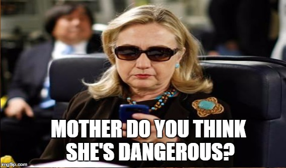 MOTHER DO YOU THINK SHE'S DANGEROUS? | made w/ Imgflip meme maker