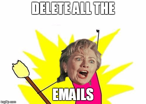 X All The Y | DELETE ALL THE; EMAILS | image tagged in memes,x all the y | made w/ Imgflip meme maker