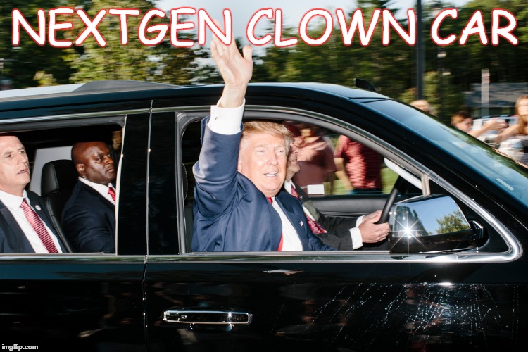 Trump NextGen Clown Car | NEXTGEN CLOWN CAR | image tagged in donald trump,trump,trump 2016,clown car republicans,clown car | made w/ Imgflip meme maker