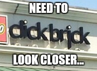 NEED TO LOOK CLOSER... | made w/ Imgflip meme maker