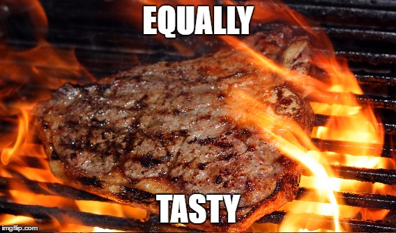 EQUALLY TASTY | made w/ Imgflip meme maker