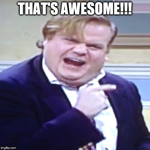 THAT'S AWESOME!!! | made w/ Imgflip meme maker