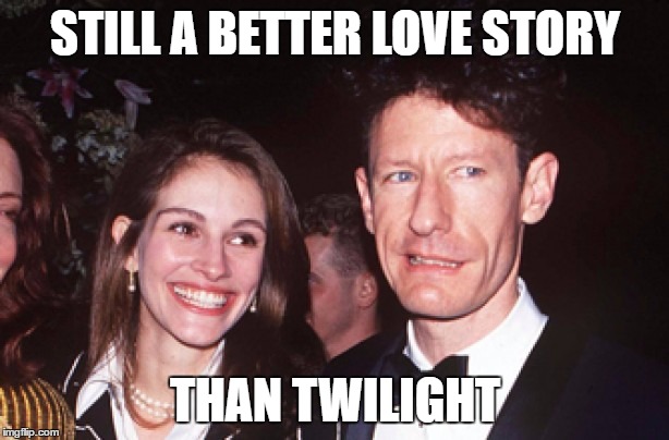 STILL A BETTER LOVE STORY THAN TWILIGHT | made w/ Imgflip meme maker