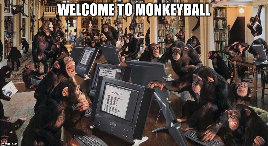 What analytics mean to me | WELCOME TO MONKEYBALL | image tagged in sports | made w/ Imgflip meme maker