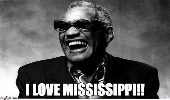 I LOVE MISSISSIPPI!! | made w/ Imgflip meme maker