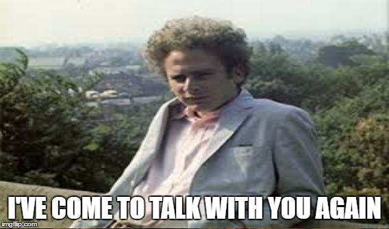 I'VE COME TO TALK WITH YOU AGAIN | made w/ Imgflip meme maker