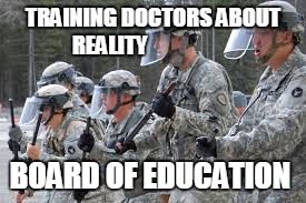 TRAINING DOCTORS ABOUT REALITY; BOARD OF EDUCATION | image tagged in e4 mafia training a doctors about reality | made w/ Imgflip meme maker