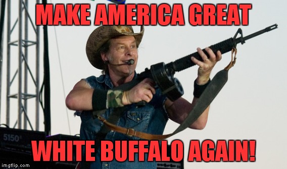 MAKE AMERICA GREAT WHITE BUFFALO AGAIN! | made w/ Imgflip meme maker