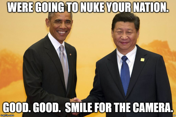 WERE GOING TO NUKE YOUR NATION. GOOD. GOOD.  SMILE FOR THE CAMERA. | made w/ Imgflip meme maker