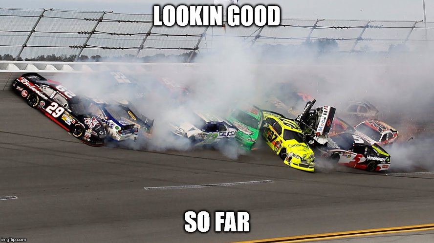 LOOKIN GOOD SO FAR | made w/ Imgflip meme maker