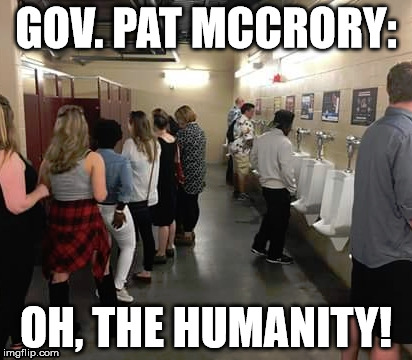 GOV. PAT MCCRORY:; OH, THE HUMANITY! | image tagged in pat mccrory,transgender,trans,hb2 | made w/ Imgflip meme maker