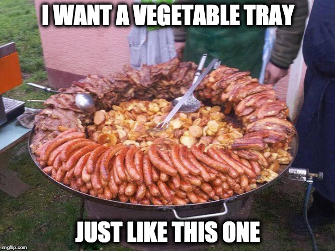 Giant meat platter as vegetable tray
