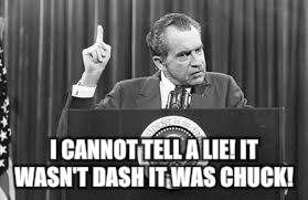 I CANNOT TELL A LIE! IT WASN'T DASH IT WAS CHUCK! | made w/ Imgflip meme maker