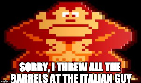 SORRY, I THREW ALL THE BARRELS AT THE ITALIAN GUY | made w/ Imgflip meme maker